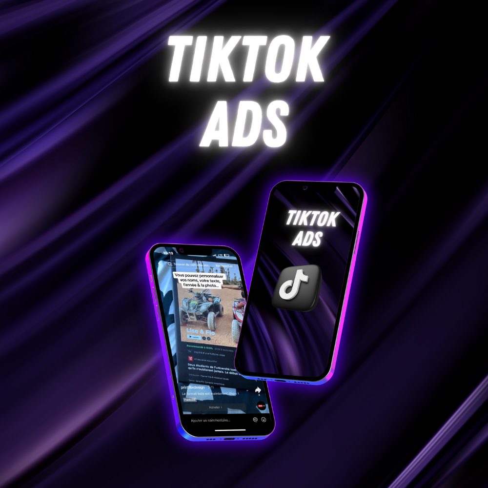 TikTok ADS I Publicités clé en main